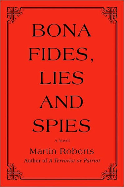 Bona fides, Lies and Spies