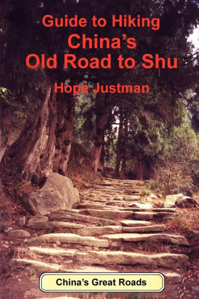 Guide to Hiking China's Old Road to Shu