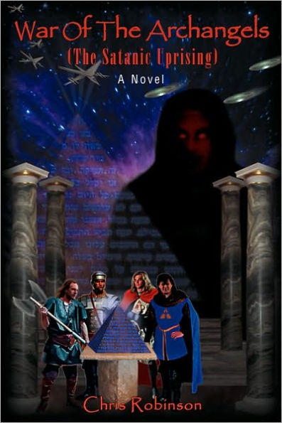 War Of The Archangels: The Satanic Uprising