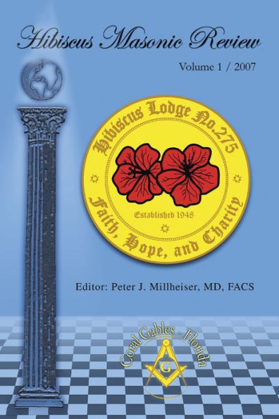 Hibiscus Masonic Review: Volume 1 / 2007