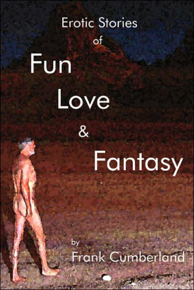 Erotic Stories of Fun Love and Fantasy
