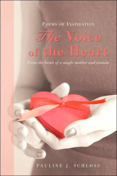 The Voice of the Heart: Poems of Inspiration