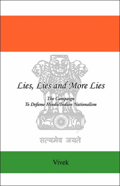 Lies, Lies and More Lies: The Campaign to Defame Hindu/Indian Nationalism