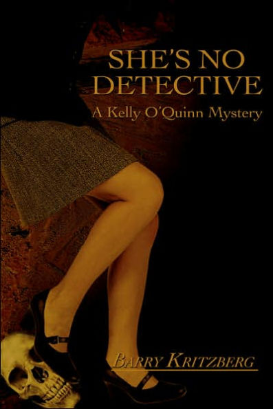 She's No Detective: (A Kelly O'Quinn Mystery)
