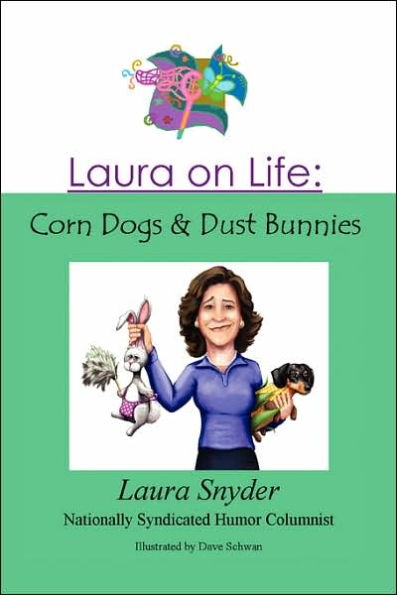 Laura on Life: Corn Dogs & Dust Bunnies