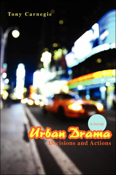 Urban Drama: Decisions and Actions