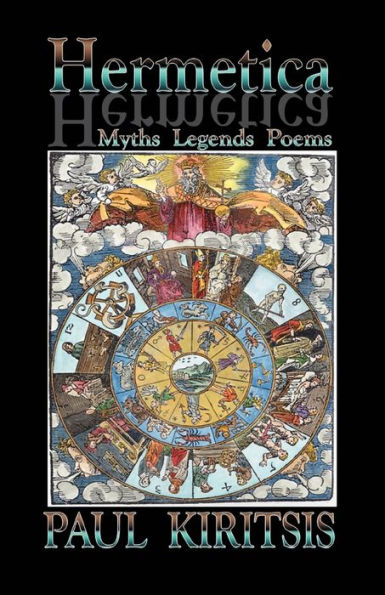 Hermetica: Myths, Legends, Poems