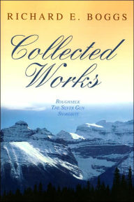 Title: Collected Works, Author: Richard Boggs