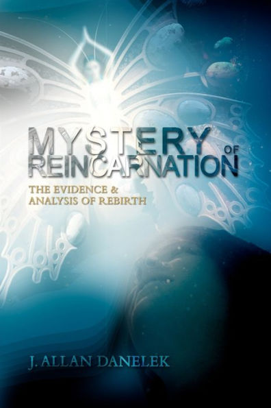 Mystery of Reincarnation: The Evidence & Analysis Rebirth