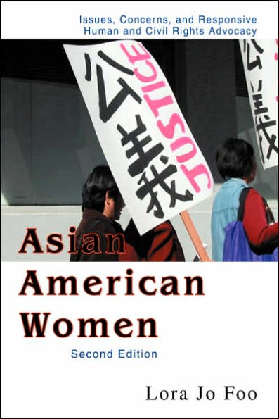 Asian American Women: Issues, Concerns, and Responsive Human Civil Rights Advocacy
