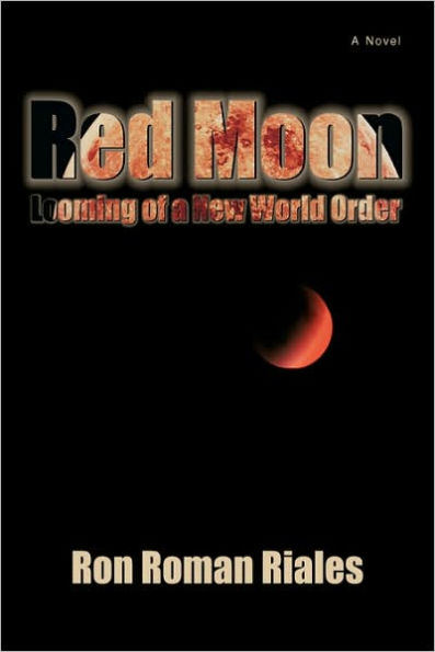 Red Moon: Looming of a New World Order