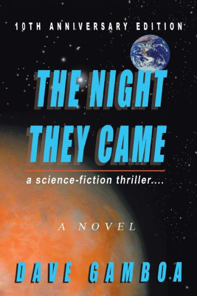The Night They Came: A Science-fiction Thriller....