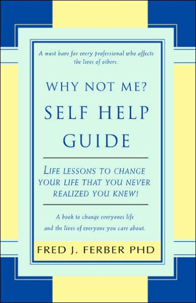 Why Not Me? Self Help Guide