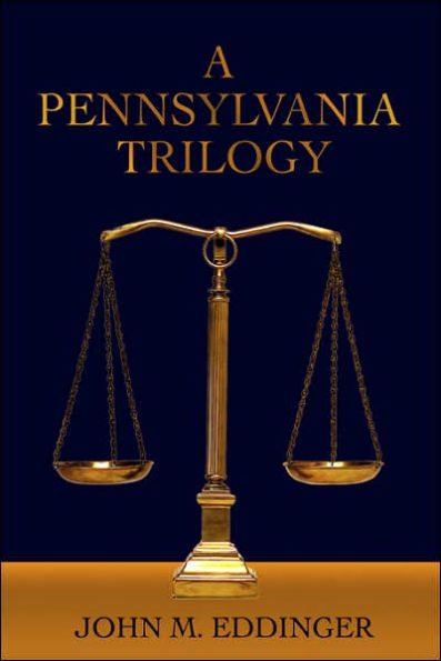 A Pennsylvania Trilogy