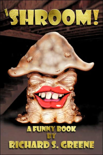 'Shroom!: A Funny Book