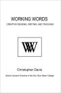 Working Words: Creative Reading, Writing, and Teaching