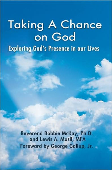 Taking a Chance on God: Exploring God's Presence Our Lives