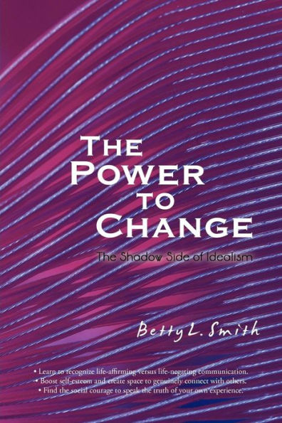 The Power to Change: Shadow Side of Idealism