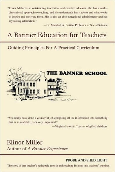 A Banner Education for Teachers: Guiding Principles for a Practical Curriculum
