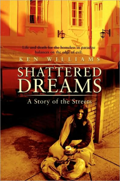 Shattered Dreams: A Story of the Streets