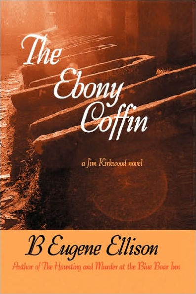 The Ebony Coffin: A Jim Kirkwood Novel