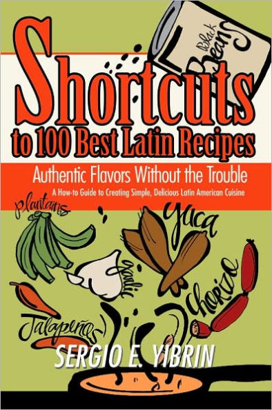 Shortcuts To 100 Best Latin Recipes