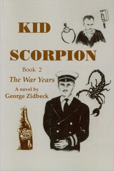 Kid Scorpion: Book 2, The War Years