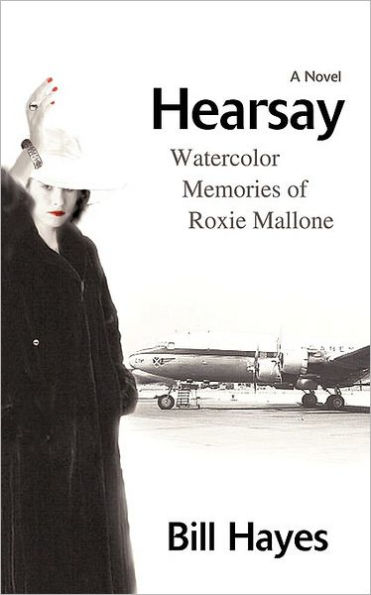 Hearsay: Watercolor Memories of Roxie Mallone
