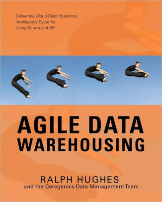 Agile Data Warehousing Delivering World Class Business