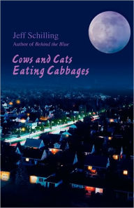 Title: Cows and Cats Eating Cabbages, Author: Jeff Schilling