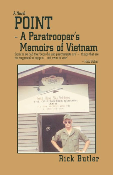 Point- a Paratrooper's Memoirs of Vietnam