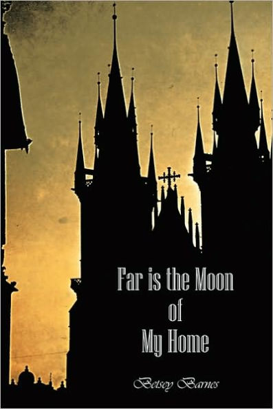 Far Is the Moon of My Home