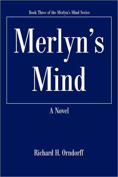 Merlyn's Mind: Book Three of the Mind Series
