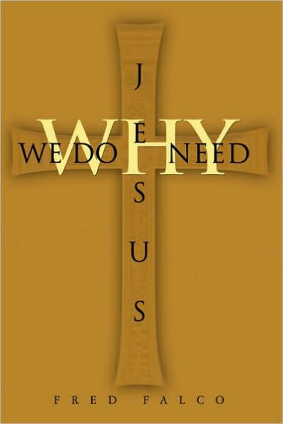 Why Do We Need Jesus