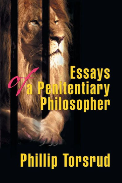 Essays of a Penitentiary Philosopher