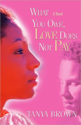 What You Owe Love Does Not Pay By Tanya Brown Paperback Barnes