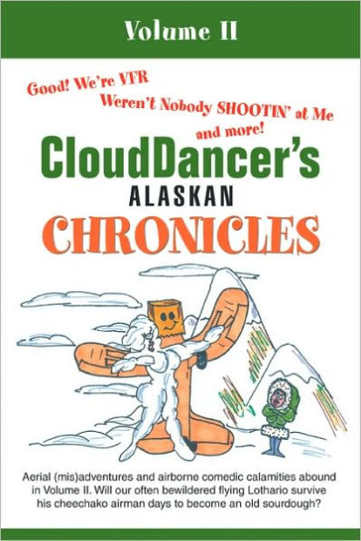 CloudDancer's Alaskan Chronicles, Volume II