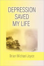 Depression Saved My Life