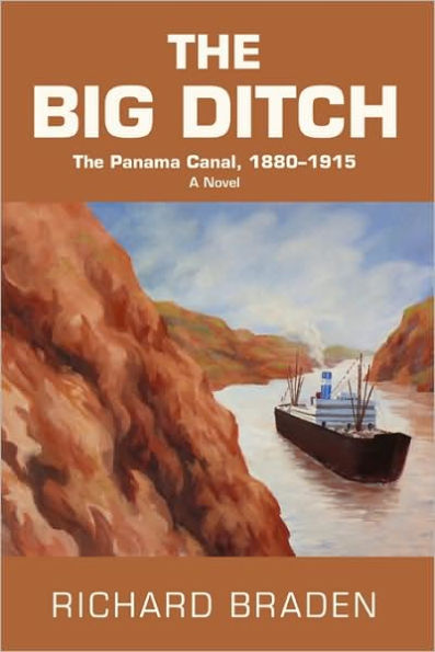 The Big Ditch: The Panama Canal, 1880-1915