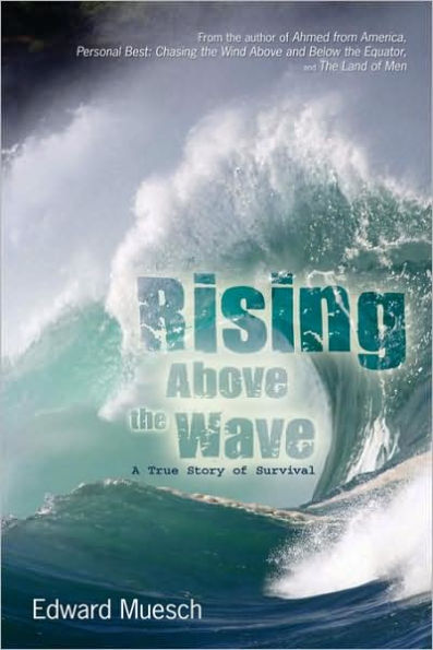 Rising Above the Wave: A True Story of Survival