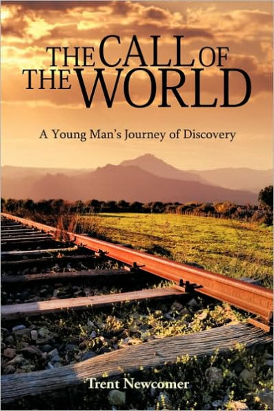 the Call of World: A Young Man's Journey Discovery