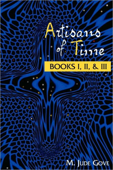 Artisans of Time: Books I, II, & III