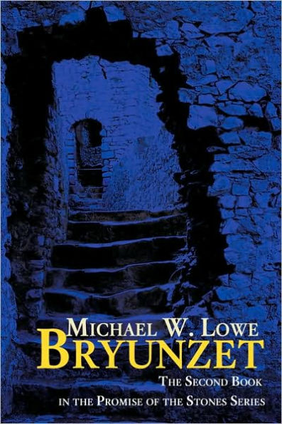 Bryunzet: the Second Book Promise of Stones Series