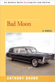 Title: Bad Moon, Author: Anthony Bruno