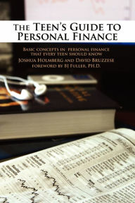 Title: The Teen's Guide To Personal Finance, Author: Joshua Holmberg