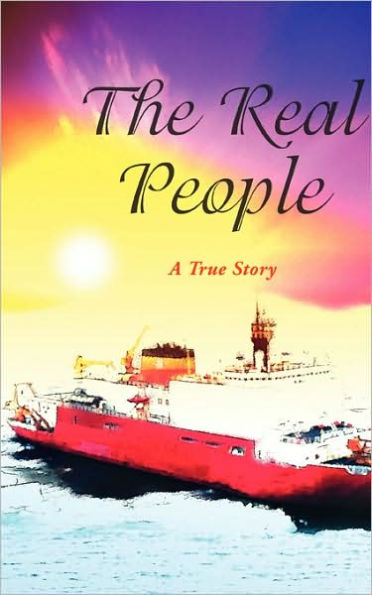 The Real People: A True Story
