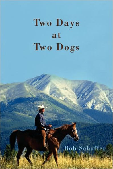 Two Days at Dogs: A Western Novel
