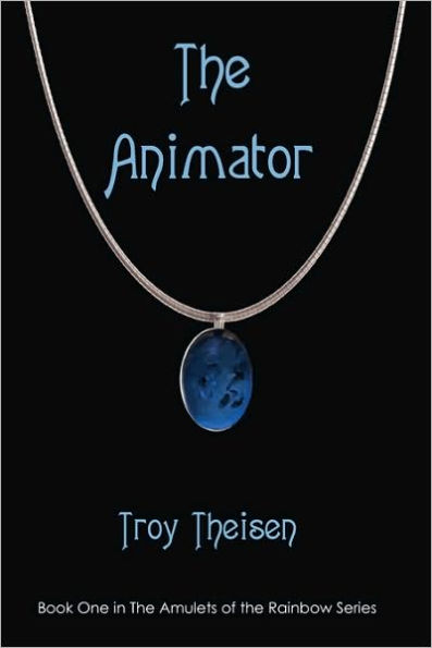 the Animator: Book One Amulets of Rainbow Series