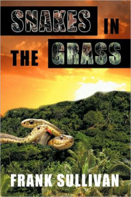 Title: Snakes in the Grass, Author: Frank Sullivan
