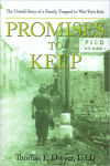 Alternative view 1 of Promises to Keep: The Untold Story of a Family Trapped in War-Torn Italy